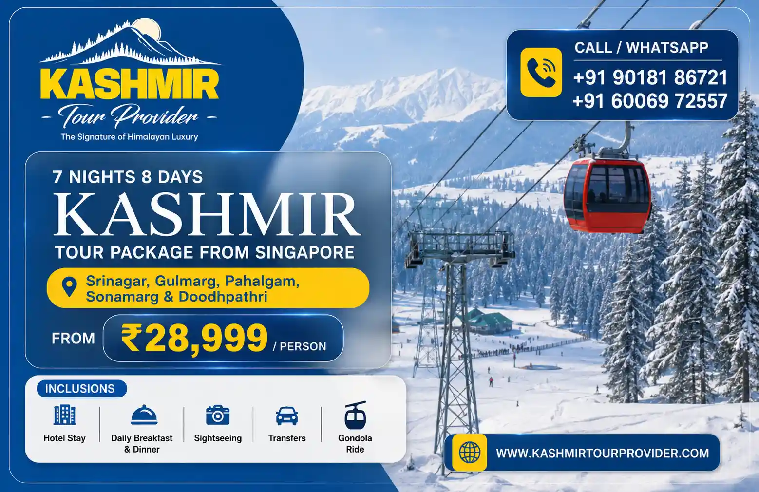 Kashmir Tour Package from Singapore - 7 Nights 8 Days | Srinagar, Gulmarg, Pahalgam, Sonamarg & Doodhpathri